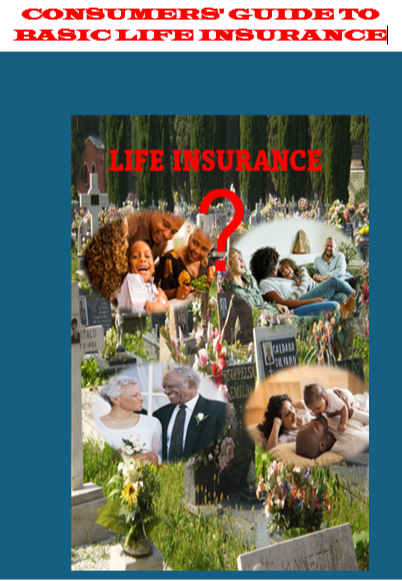 Consumers' Guide to Basic Life Insurance