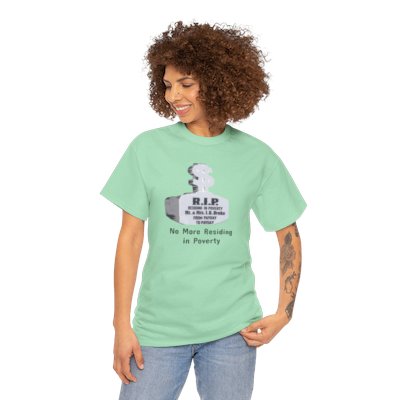 No more residing in poverty t-shirt